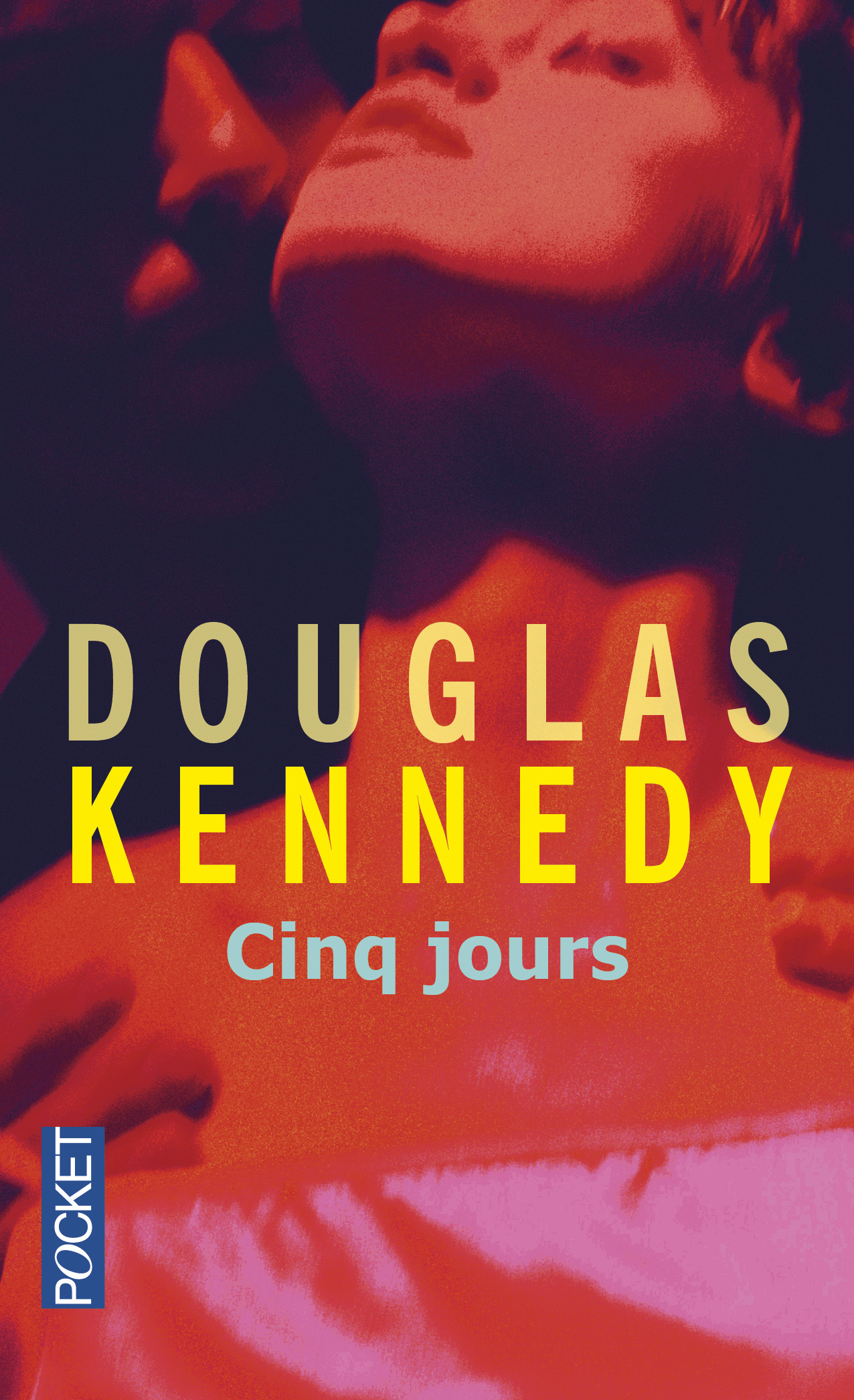 Douglas Kennedy Cinq jours