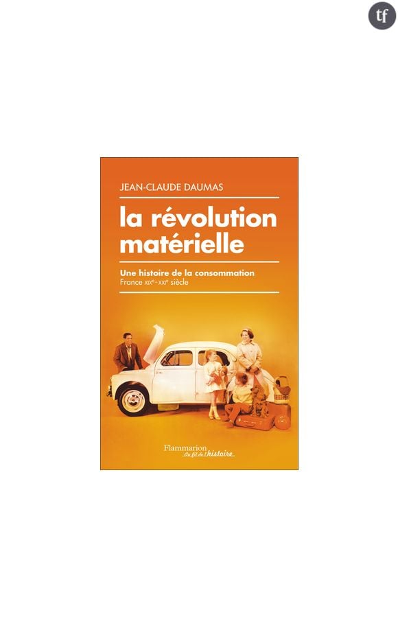 La révolution matérielle de Jean-Claude Daumas