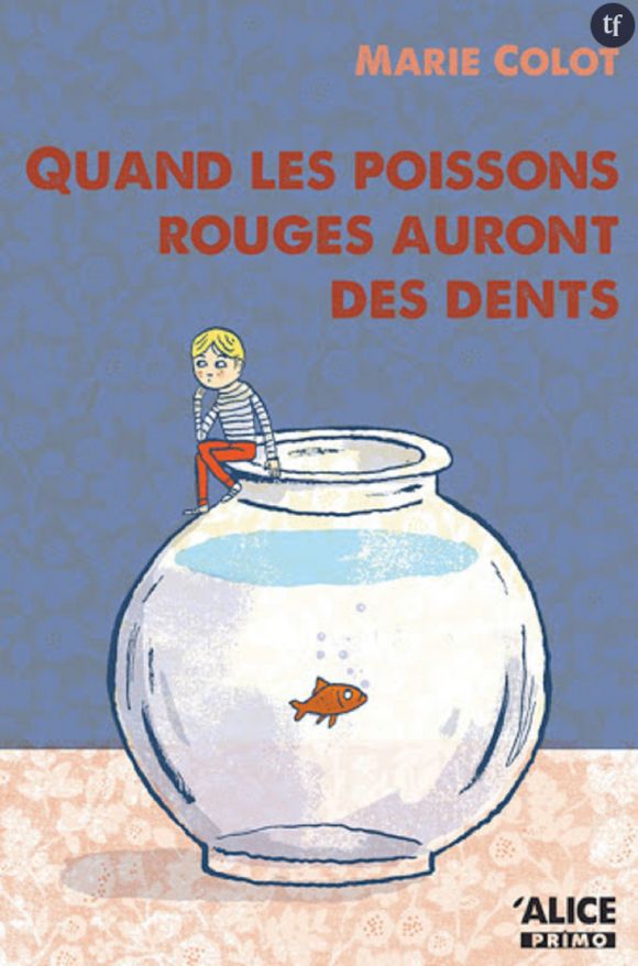 "Quand les poissons rouges auront des dents"