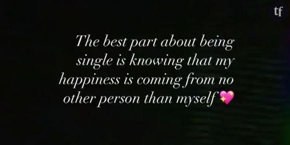 "Ce qu'il y a de mieux dans le fait d'être célibataire, c'est de savoir que mon bonheur ne vient de personne d'autre que moi".