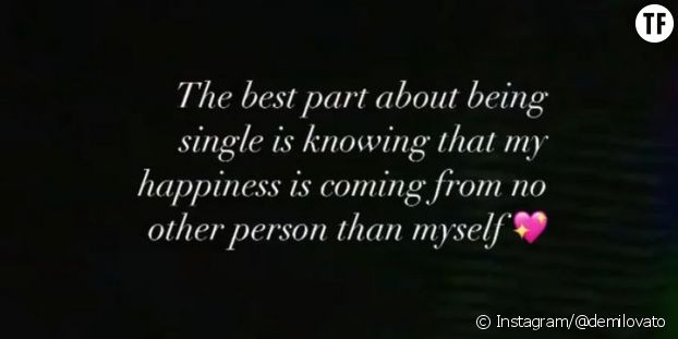 "Ce qu'il y a de mieux dans le fait d'être célibataire, c'est de savoir que mon bonheur ne vient de personne d'autre que moi".