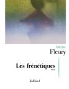 "Les frénétiques" d'Adeline Fleury