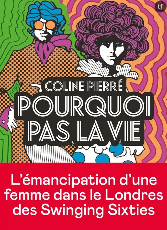 "Pourquoi pas la vie" de Coline Pierré