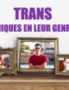 Hier soir sur M6 spectateurs et spectatrices ont pu visionner  Trans, uniques en leur genre , un documentaire signé Karine Le Marchand et dédié à la transidentité.