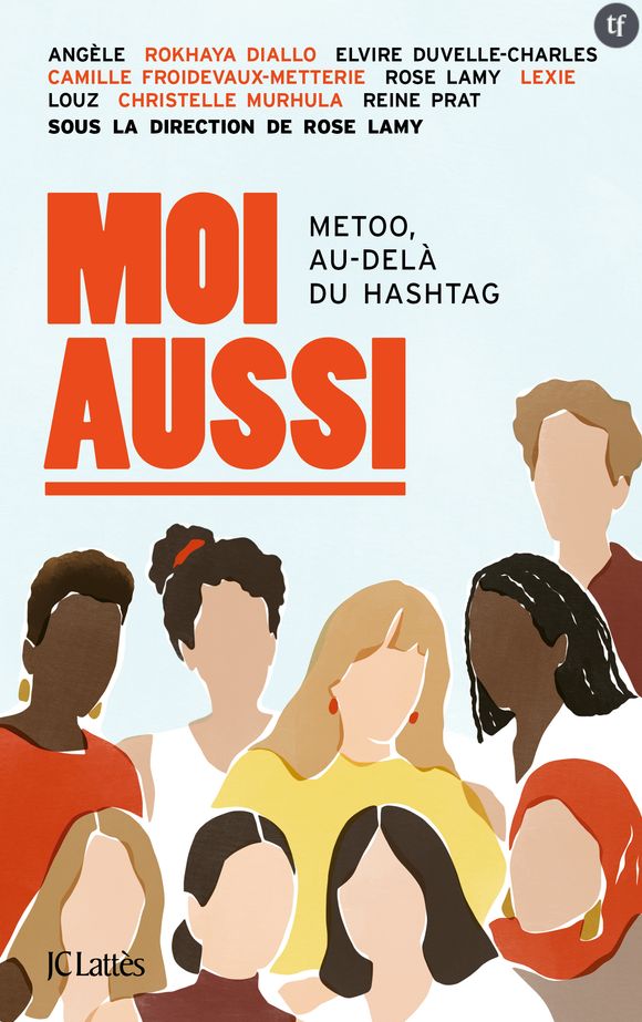 Rose Lamy dirige un ouvrage collectif, "Moi Aussi", qui revient sur cinq ans de révolution #MeToo. De luttes féministes... Et de retours de bâtons réactionnaires.
