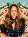 L'affiche de la série Planet Sex with Cara Delevingne