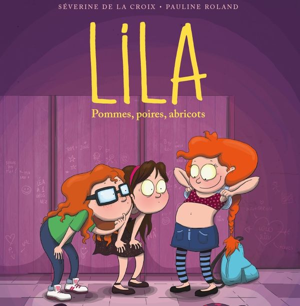 Lila Pommes Poires Abricots Enfin Une Bd Qui Parle De Pubert Avec Humour Terrafemina