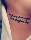 Idées tatouage citation : "Après chaque nuit sombre, il y a un jour plus clair"