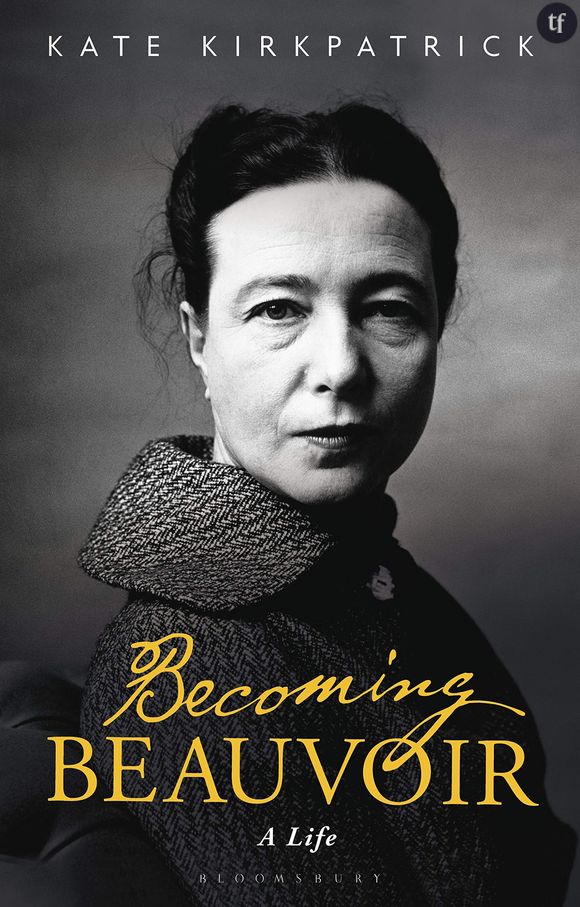 "Becoming Beauvoir : A Life", l'ouvrage anglophone de référence de l'autrice Kate Kirkpatrick.