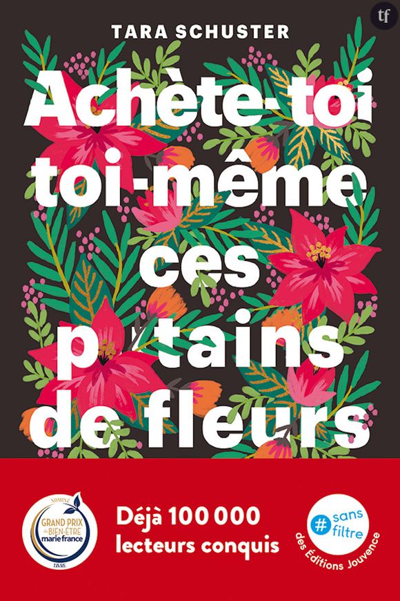 "Achète-toi toi-même ces p*tains de fleurs", de Tara Schuster.