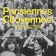 Un symbole fort que l'on retrouve sur l'affiche de l'exposition "Parisiennes citoyennes ! Engagement pour l'émancipation des femmes"