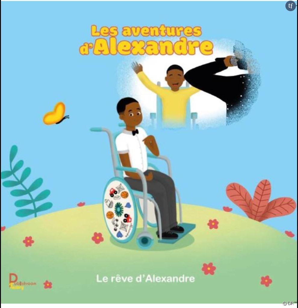 Le livre &quot;Les aventures d&#039;Alexandre- le rêve d&#039;Alexandre&quot; pour sensibiliser au handicap