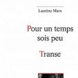 "Pour un temps sois peu", pièce de théâtre narrant le récit autobio de l'autrice trans Laurène Marx, mise en scène par Lena Paugam, voit ses représentations prévues du 4 au 19 janvier au sein du Théâtre 13 déprogrammées.