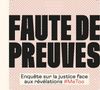 "En France, 73 % des affaires de violences sexuelles sont classées au stade de l'enquête préliminaire du Parquet. Souvent, porter plainte est le début d'un processus, pour la justice, mais c'est aussi la fin d'une longue réflexion, d'une hésitation, qui a été difficile", nous expliquait Marine Turchi (Médiapart) lors de la sortie de son livre "Faute de preuves"