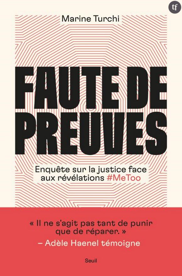 "En France, 73 % des affaires de violences sexuelles sont classées au stade de l'enquête préliminaire du Parquet. Souvent, porter plainte est le début d'un processus, pour la justice, mais c'est aussi la fin d'une longue réflexion, d'une hésitation, qui a été difficile", nous expliquait Marine Turchi (Médiapart) lors de la sortie de son livre "Faute de preuves"