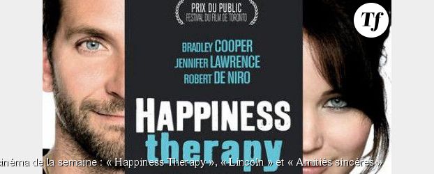 Les sorties cinéma de la semaine : « Happiness Therapy », « Lincoln » et « Amitiés sincères »