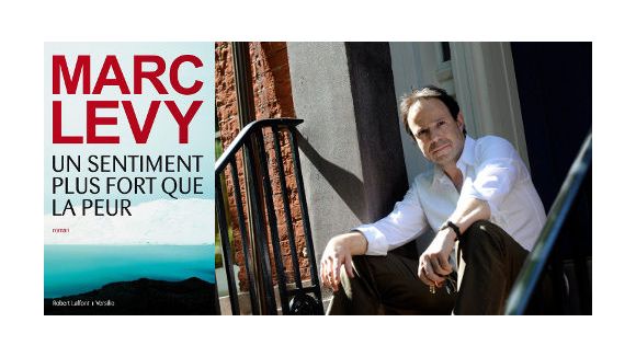 On a lu "Un sentiment plus fort que la peur", le Marc Levy cuvée 2013