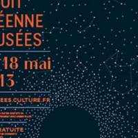 Nuit des  musées 2013 : programme et idées de sorties