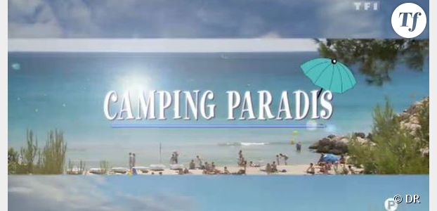 Camping Paradis : épisode du 27 mai sur TF1 Replay
