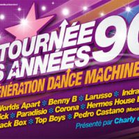 La tournée des années 90,  Génération Dance Machine, au Zénith de Paris