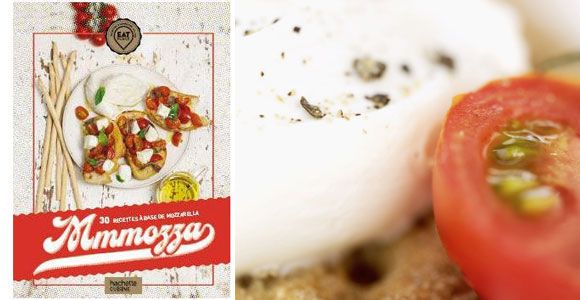 Mozzarella : recettes et adresses pour ce must-have des foodies