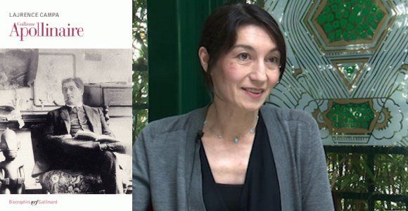 Laurence Campa : Guillaume Apollinaire, l'éternel mal-aimé - vidéo
