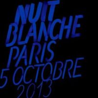 Nuit Blanche 2013 : date, parcours et programme à Paris et dans le reste de la France