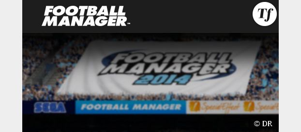Football Manager 2014: découvrez ses nouveautés