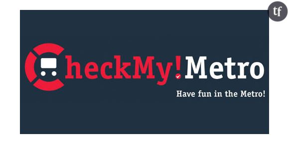 « CheckMyMetro! » : Quand le métro devient un lieu d'échange