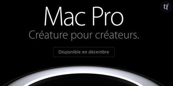 Mac Pro : Apple propose de nouveaux modèles dès le 19 décembre