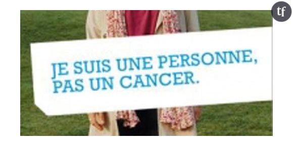 Cancer : une campagne pour changer de regard sur la maladie