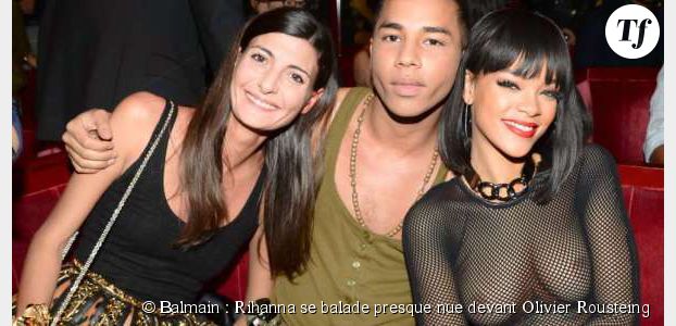 Balmain : Rihanna se balade presque nue devant Olivier Rousteing