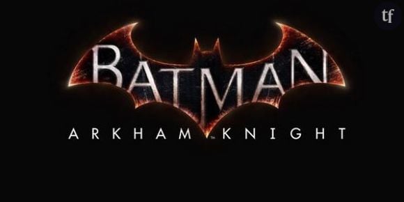 Batman Arkham Knight : date de sortie sur PC, PS4 et Xbox One