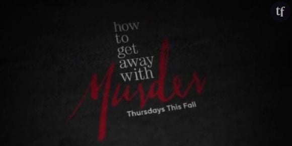 How To Get Away With Murder : une première vidéo de la saison 1