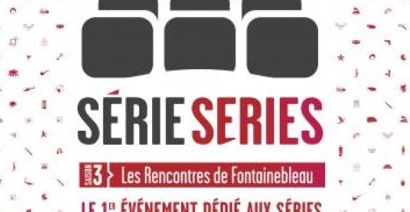  Festival Série Séries : 5 bonnes raisons d'y aller