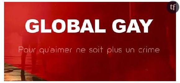 Global Gay, pour qu'aimer ne soit plus un crime – Pluzz / France 5 Replay