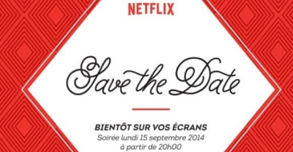 Netflix : date d'arrivée officielle en France