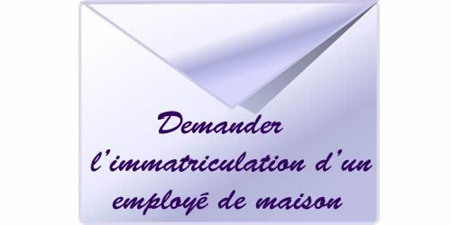 Demander l'immatriculation à l'URSSAF de votre employé de maison