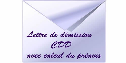 Rédiger une lettre de démission (CDD avec calcul du préavis)