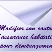 Modifier son contrat d'assurance habitation pour déménagement