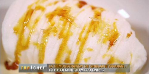 Recette Top Chef 2013 : Ile flottante au micro-ondes de Ghislaine Arabian