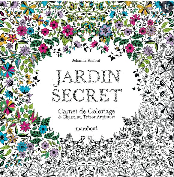Jardin Secret : carnet de coloriage & chasse au trésor anti-stress