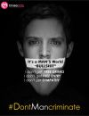 #DontMancriminate, est une campagne lancée par un site de lifestyle indien