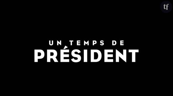 Un temps de président