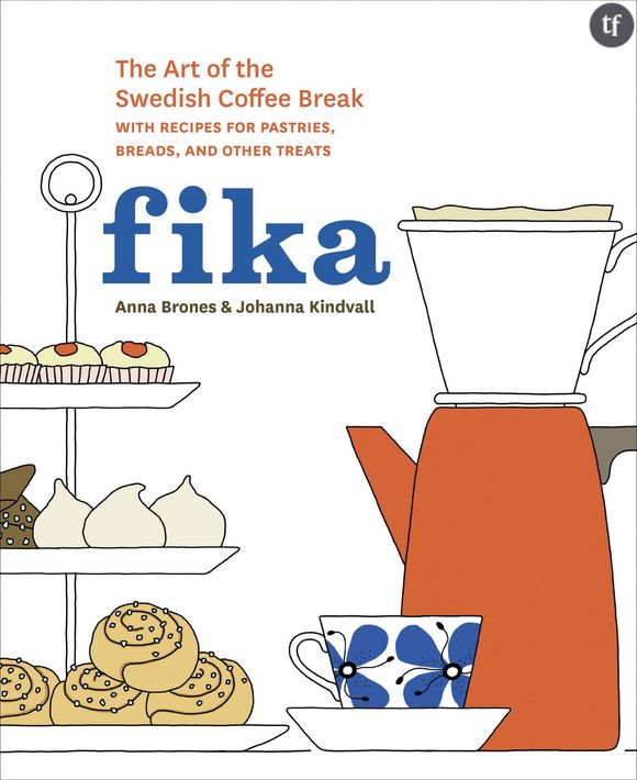 Fika : The Art of The Swedish Coffee Break, la clé du bonheur au travail