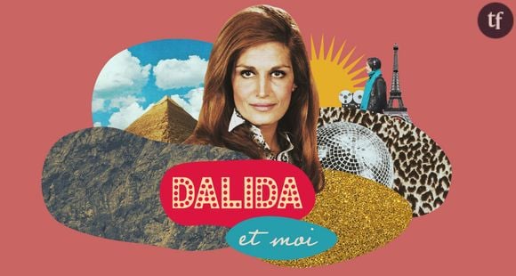 Le podcast Dalida et moi