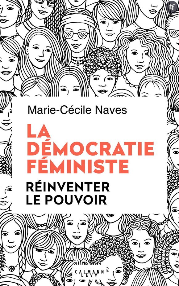 "La démocratie féministe", le manifeste stimulant de Marie-Cécile Naves.