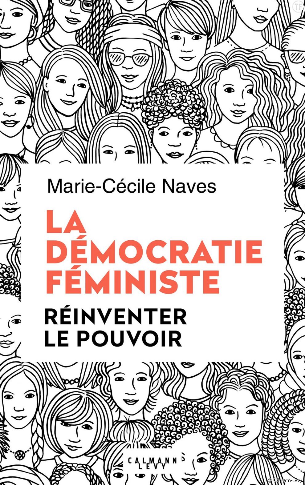 &quot;La démocratie féministe&quot;, le manifeste stimulant de Marie-Cécile Naves.