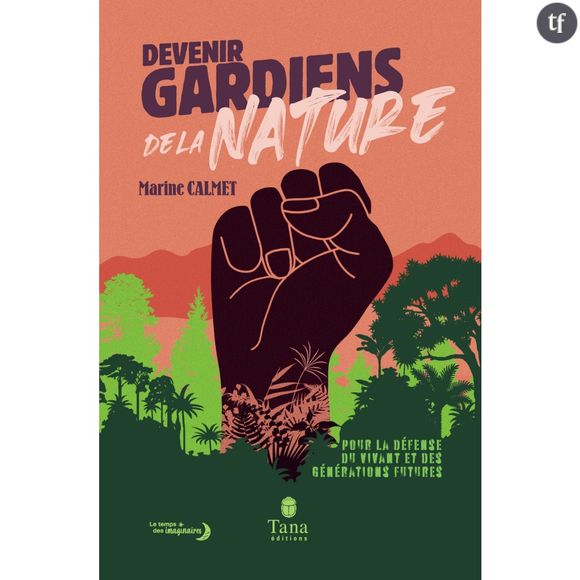 "Devenir gardiens de la nature", livre de Marine Calmet