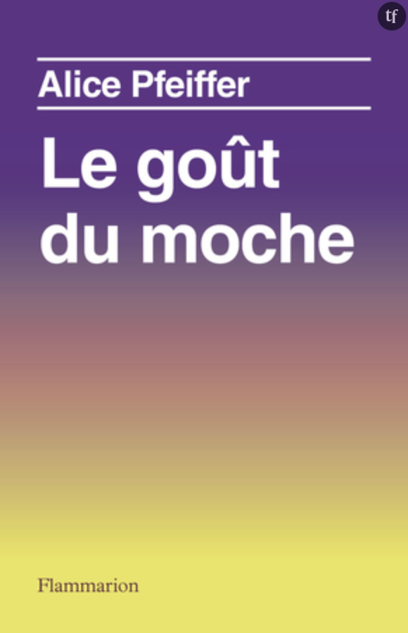 "Le goût du moche", d'Alice Pfeiffer